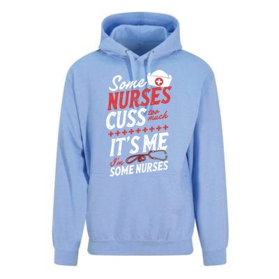 Some Nurses Cuss Too Much Its Me Im Some Nurses Gift Unisex Surf Hoodie