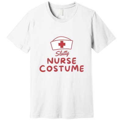 Slutty Nurse Costume Premium T-Shirt