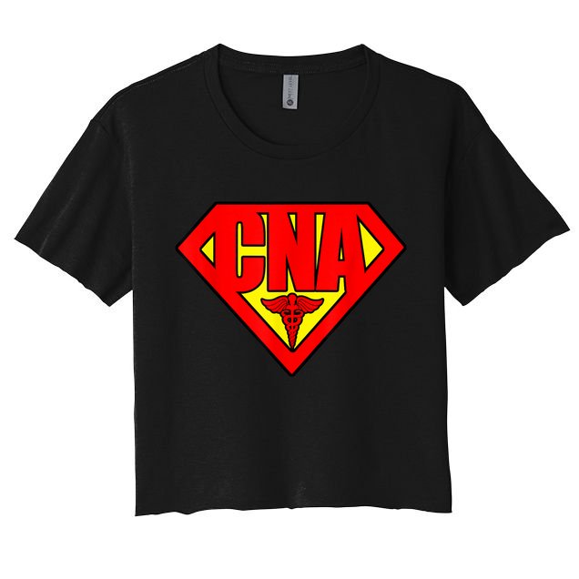 Super Nurse CNA National Nursing Assistants Nurse Hero Women's Crop Top Tee