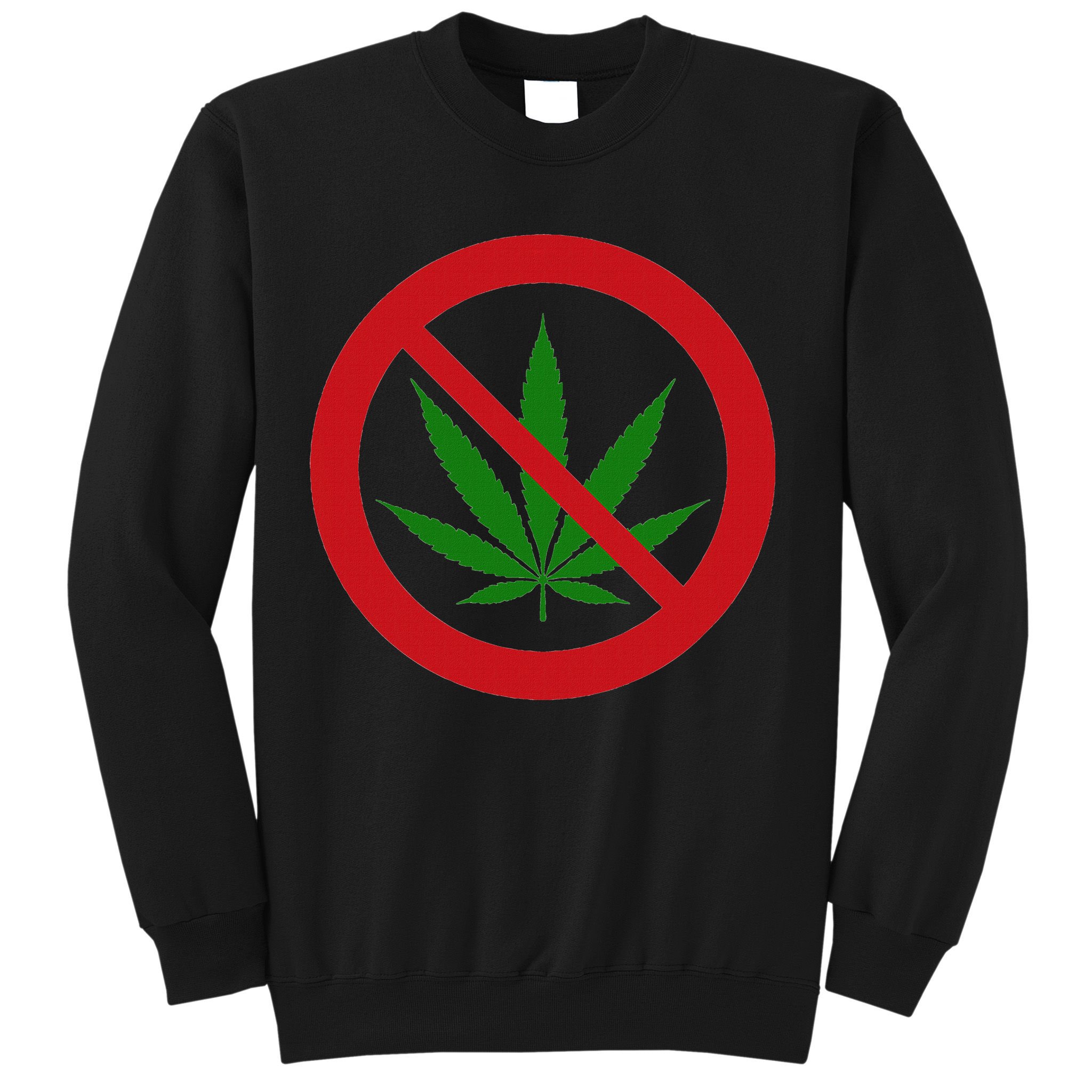 Say No Cannabis Anti Marijuana Design Retro Anti Weed Sweatshirt