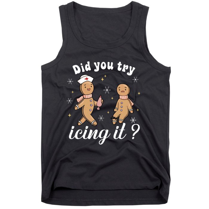 School Nurse Christmas Did You Try Icing It Gingerbread Tank Top