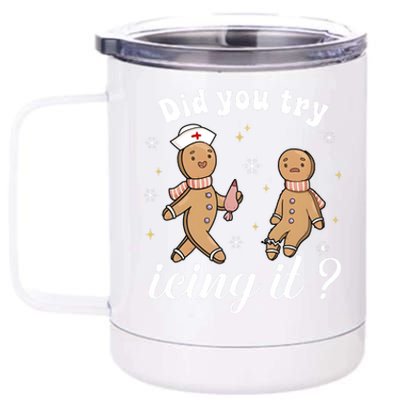 School Nurse Christmas Did You Try Icing It Gingerbread 12 oz Stainless Steel Tumbler Cup