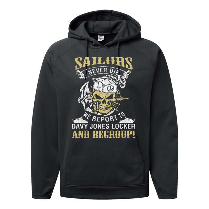 Sailor Never Die We Report To Davy Jones Locker And Regroup Performance Fleece Hoodie