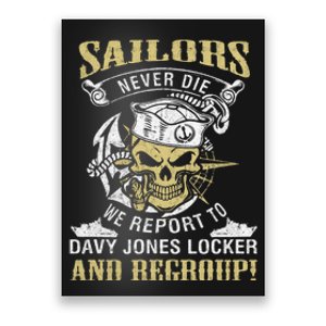 Sailor Never Die We Report To Davy Jones Locker And Regroup Poster