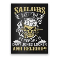 Sailor Never Die We Report To Davy Jones Locker And Regroup Poster