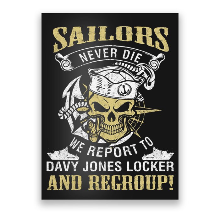 Sailor Never Die We Report To Davy Jones Locker And Regroup Poster