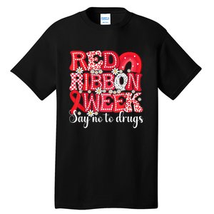 Say Not Drug Free Say Yes Kindness Red Ribbon Week Rainbow Tall T-Shirt