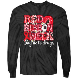 Say Not Drug Free Say Yes Kindness Red Ribbon Week Rainbow Tie-Dye Long Sleeve Shirt