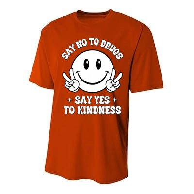 Say Not Drugfree Say Yes To Kindness Red Ribbon Week Performance Sprint T-Shirt