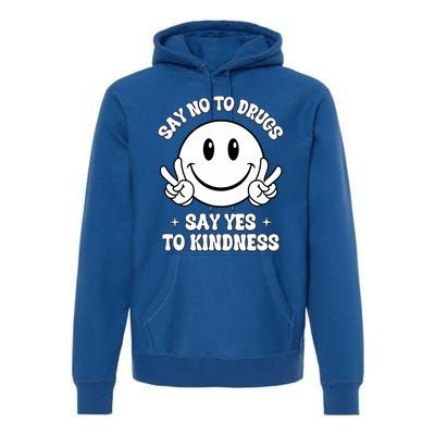 Say Not Drugfree Say Yes To Kindness Red Ribbon Week Premium Hoodie