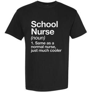 School Nurse Definition Back To School First Day Garment-Dyed Heavyweight T-Shirt