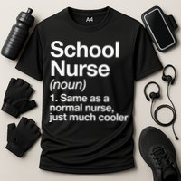 School Nurse Definition Back To School First Day Cooling Performance Crew T-Shirt