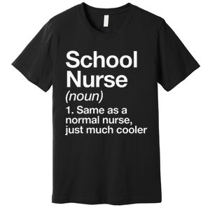 School Nurse Definition Back To School First Day Premium T-Shirt