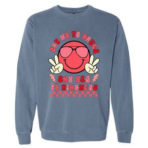 Say Not Drug Free Say Yes To Kindness Red Ribbon Week Garment-Dyed Sweatshirt