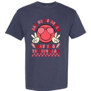 Say Not Drug Free Say Yes To Kindness Red Ribbon Week Garment-Dyed Heavyweight T-Shirt