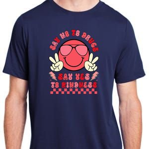 Say Not Drug Free Say Yes To Kindness Red Ribbon Week Adult ChromaSoft Performance T-Shirt