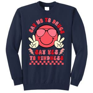 Say Not Drug Free Say Yes To Kindness Red Ribbon Week Tall Sweatshirt