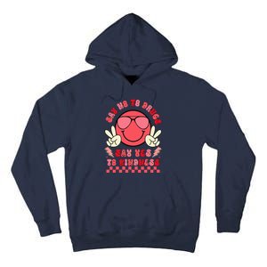 Say Not Drug Free Say Yes To Kindness Red Ribbon Week Tall Hoodie