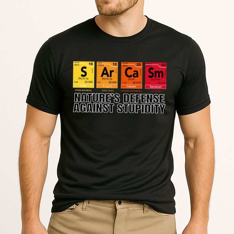 Sarcasm Natures Defense Against Stupidity Performance Shirt