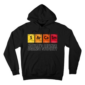 Sarcasm Natures Defense Against Stupidity Hoodie