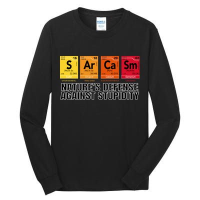 Sarcasm Natures Defense Against Stupidity Tall Long Sleeve T-Shirt