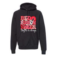 Say Not Drug Free Say Yes Kindness Red Ribbon Week Rainbow Premium Hoodie