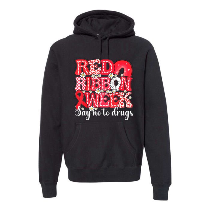 Say Not Drug Free Say Yes Kindness Red Ribbon Week Rainbow Premium Hoodie