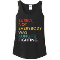 Surely Not Everybody Was Kung Fu Fighting Karate Funny Ladies Essential Tank