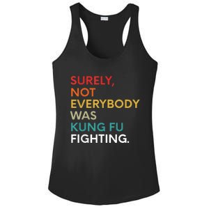 Surely Not Everybody Was Kung Fu Fighting Karate Funny Ladies PosiCharge Competitor Racerback Tank