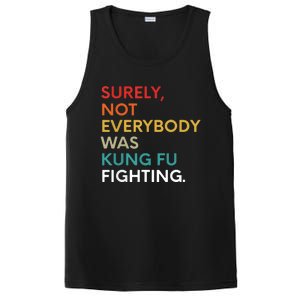 Surely Not Everybody Was Kung Fu Fighting Karate Funny PosiCharge Competitor Tank