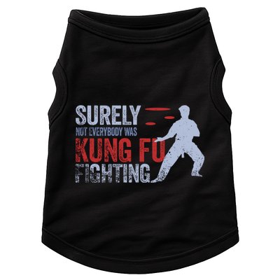 Surely Not Everybody Was Kung Fu Fighting Doggie Tank