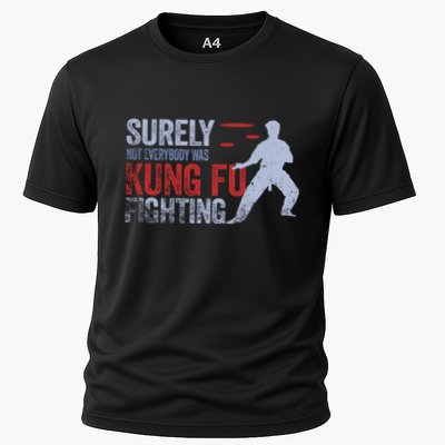 Surely Not Everybody Was Kung Fu Fighting Performance Shirt