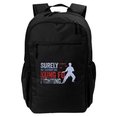 Surely Not Everybody Was Kung Fu Fighting Backpack