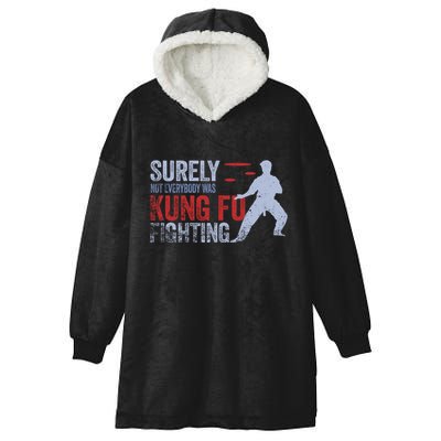 Surely Not Everybody Was Kung Fu Fighting Hooded Wearable Blanket