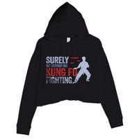 Surely Not Everybody Was Kung Fu Fighting Crop Fleece Hoodie