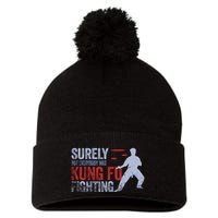 Surely Not Everybody Was Kung Fu Fighting Pom Pom 12in Knit Beanie