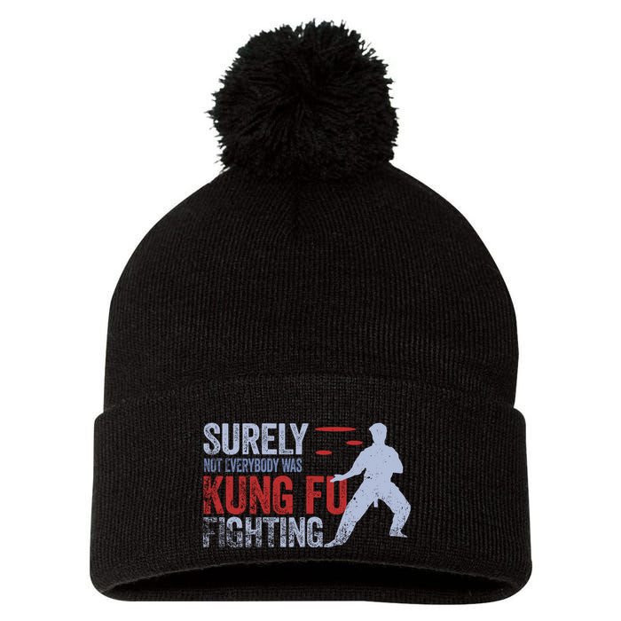 Surely Not Everybody Was Kung Fu Fighting Pom Pom 12in Knit Beanie