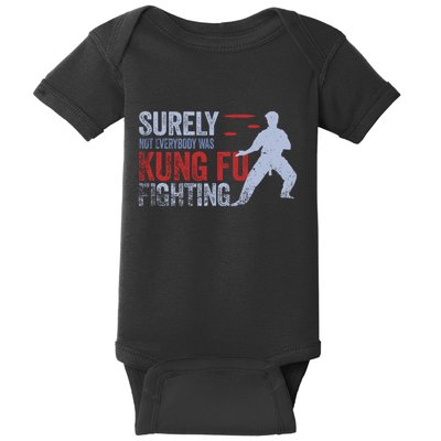 Surely Not Everybody Was Kung Fu Fighting Baby Bodysuit