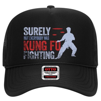 Surely Not Everybody Was Kung Fu Fighting Trucker Hat