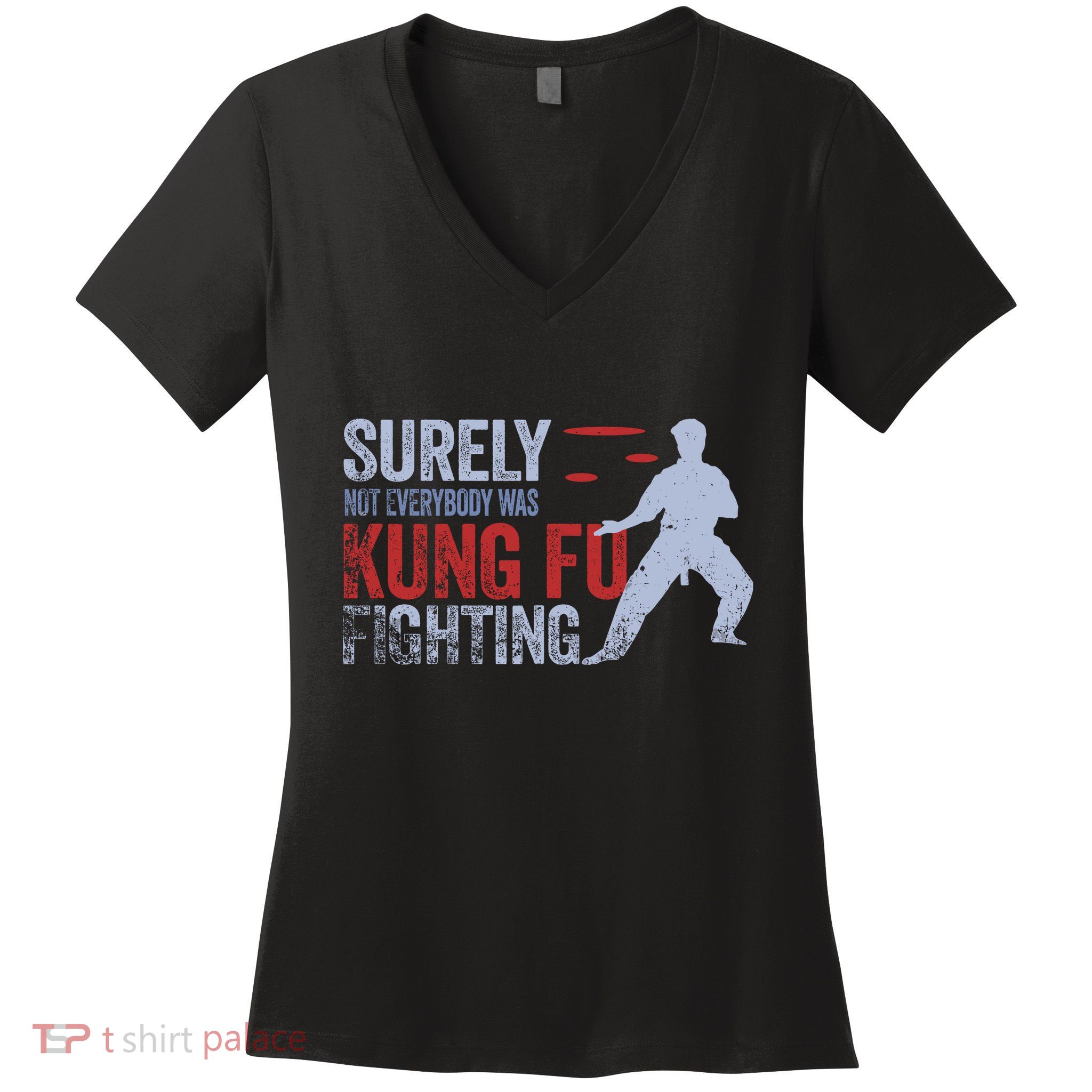 Surely Not Everybody Was Kung Fu Fighting Women's V-Neck T-Shirt