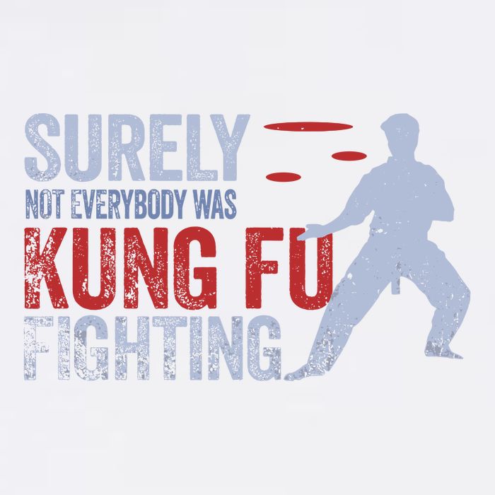 Surely Not Everybody Was Kung Fu Fighting Garment-Dyed Sweatshirt