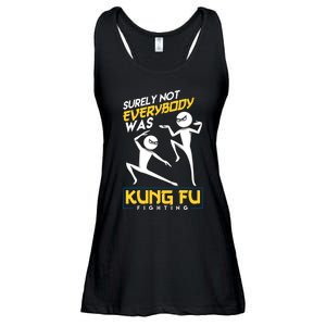 Surely Not Everybody Was Kung Fu Fighting Funny Sarcastic Ladies Essential Flowy Tank