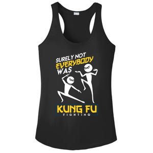 Surely Not Everybody Was Kung Fu Fighting Funny Sarcastic Ladies PosiCharge Competitor Racerback Tank