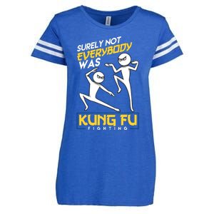 Surely Not Everybody Was Kung Fu Fighting Funny Sarcastic Enza Ladies Jersey Football T-Shirt