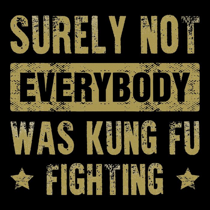Surely Not Everybody Was Kung Fu Fighting Drawstring Bag