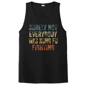 Surely Not Everybody Was Kung Fu Fighting Love martial arts  PosiCharge Competitor Tank