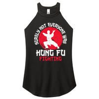 Surely Not Everyone Was Kung Fu Fighting Martial Arts Women's Perfect Tri Rocker Tank