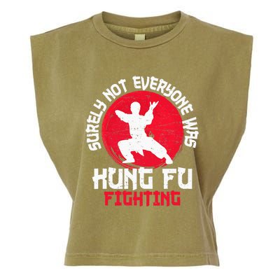 Surely Not Everyone Was Kung Fu Fighting Martial Arts Garment-Dyed Women's Muscle Tee