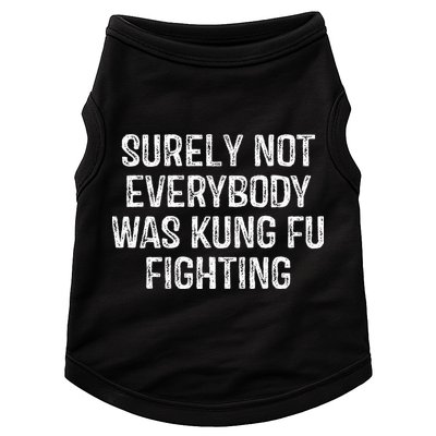 Surely Not Everybody Was Kung Fu Fighting Kung Fu And Karate Doggie Tank