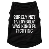 Surely Not Everybody Was Kung Fu Fighting Kung Fu And Karate Doggie Tank
